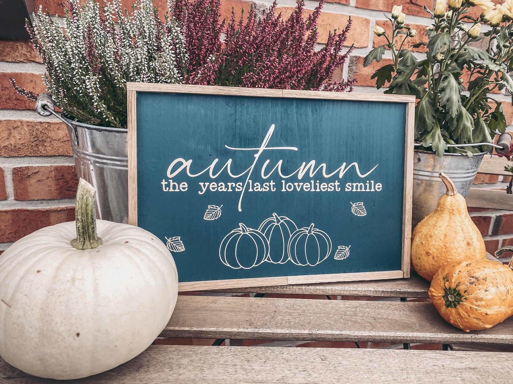 farmhouse Schild, autumn last loveliest smile